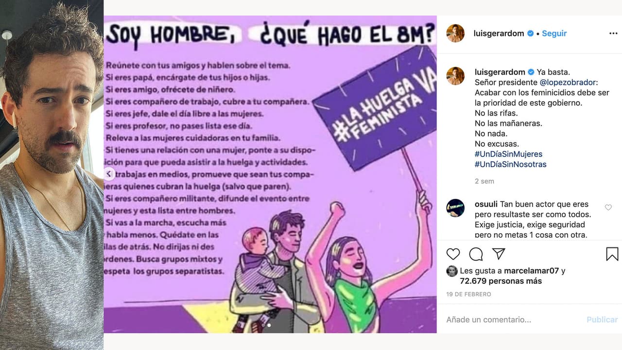 Sin embargo, esta no es una causa solo feminista,
<b>Luis Gerardo Méndez</b> también apoya a la mujeres y le lanza duras críticas al presidente López Obrador.