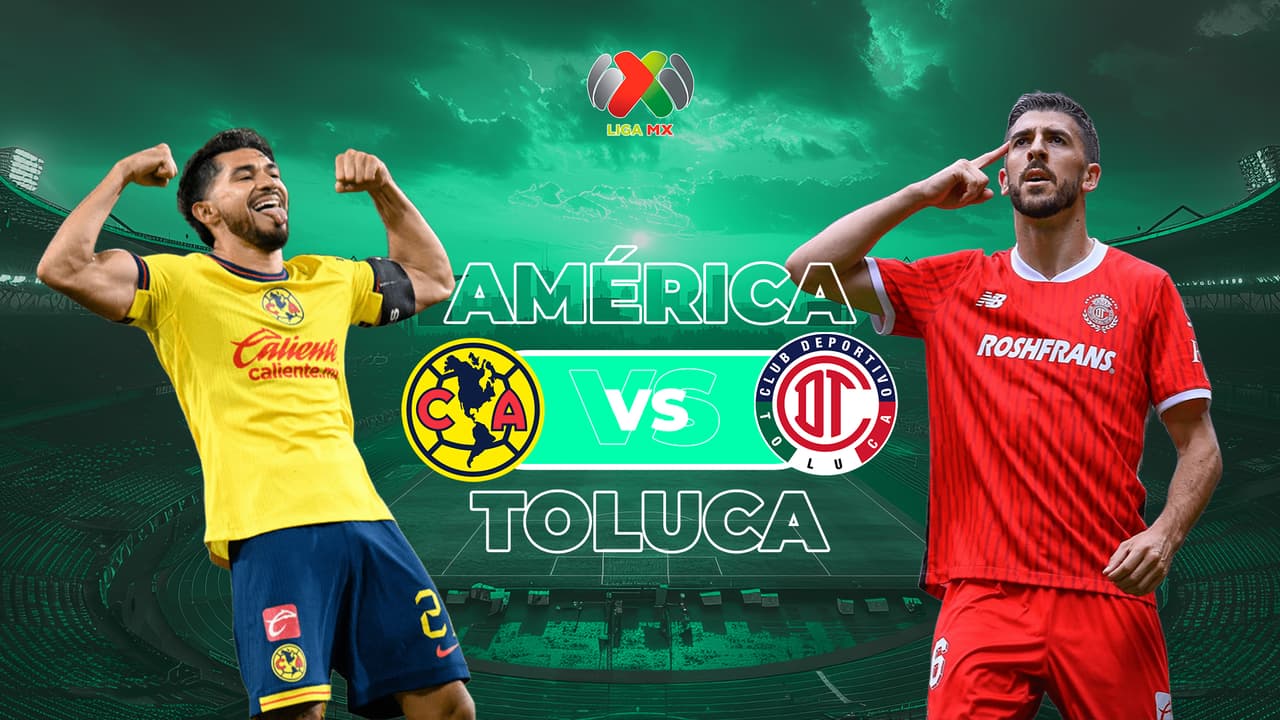 Rumbo al Tricampeonato: Así puedes ver el América vs. Toluca