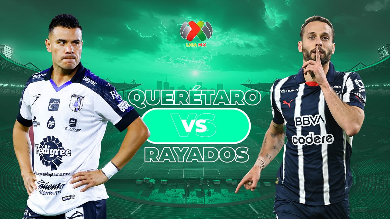 Horario y dónde ver el Querétaro vs. Monterrey de la Jornada 7 de Liga MX
