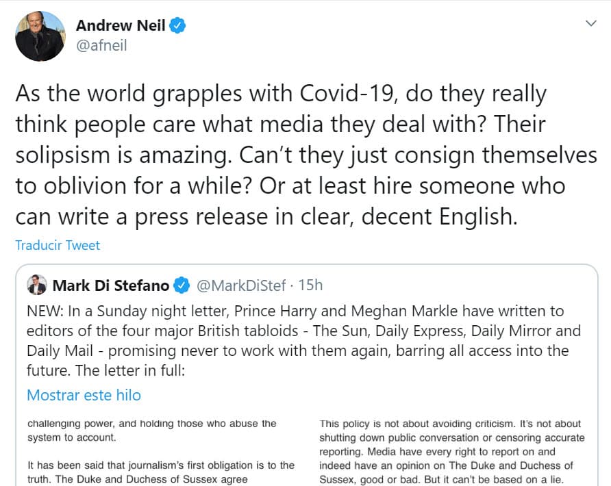 "A medida que el mundo se enfrenta al covid-19, ¿realmente piensan que a las personas les importa con qué medios tratan? 
<b><a href="https://twitter.com/afneil/status/1252128535495487488" target="_blank">Su solipsismo es asombroso</a></b>. ¿No pueden simplemente quedarse callados por un tiempo? O al menos contraten a alguien que pueda escribir un comunicado de prensa en un inglés claro y decente".
<br>