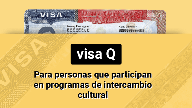 Visa Q: para personas que participan en programas de intercambio cultural