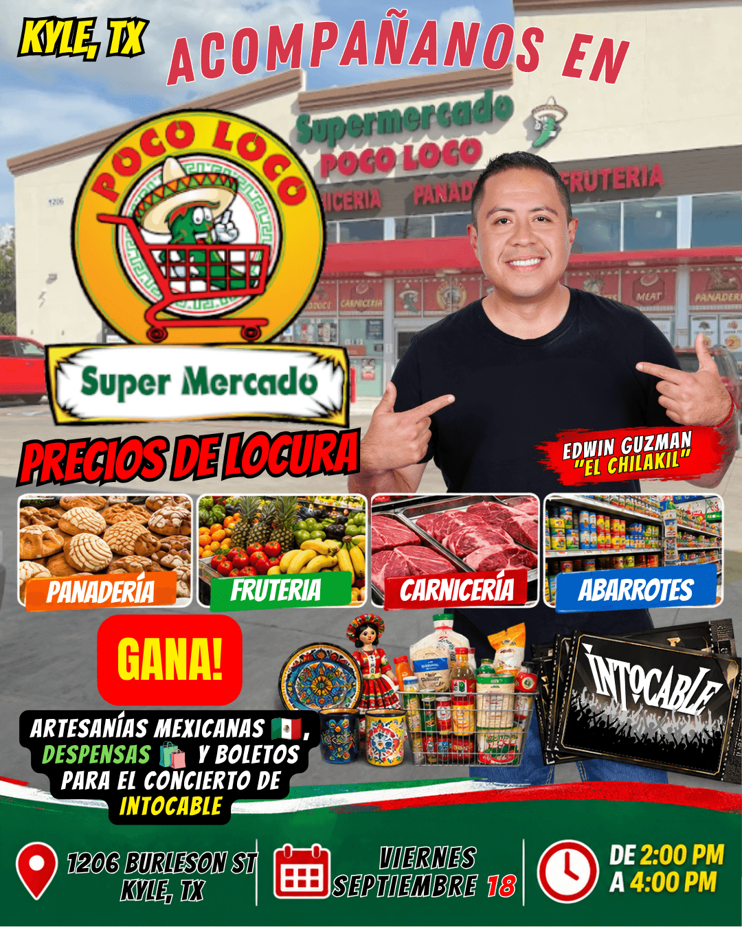 🎉 ¡Este viernes 18 de septiembre acompaña a Edwin Guzmán “El Chilakil”  en Poco Loco Supermercado! 🛒🔥