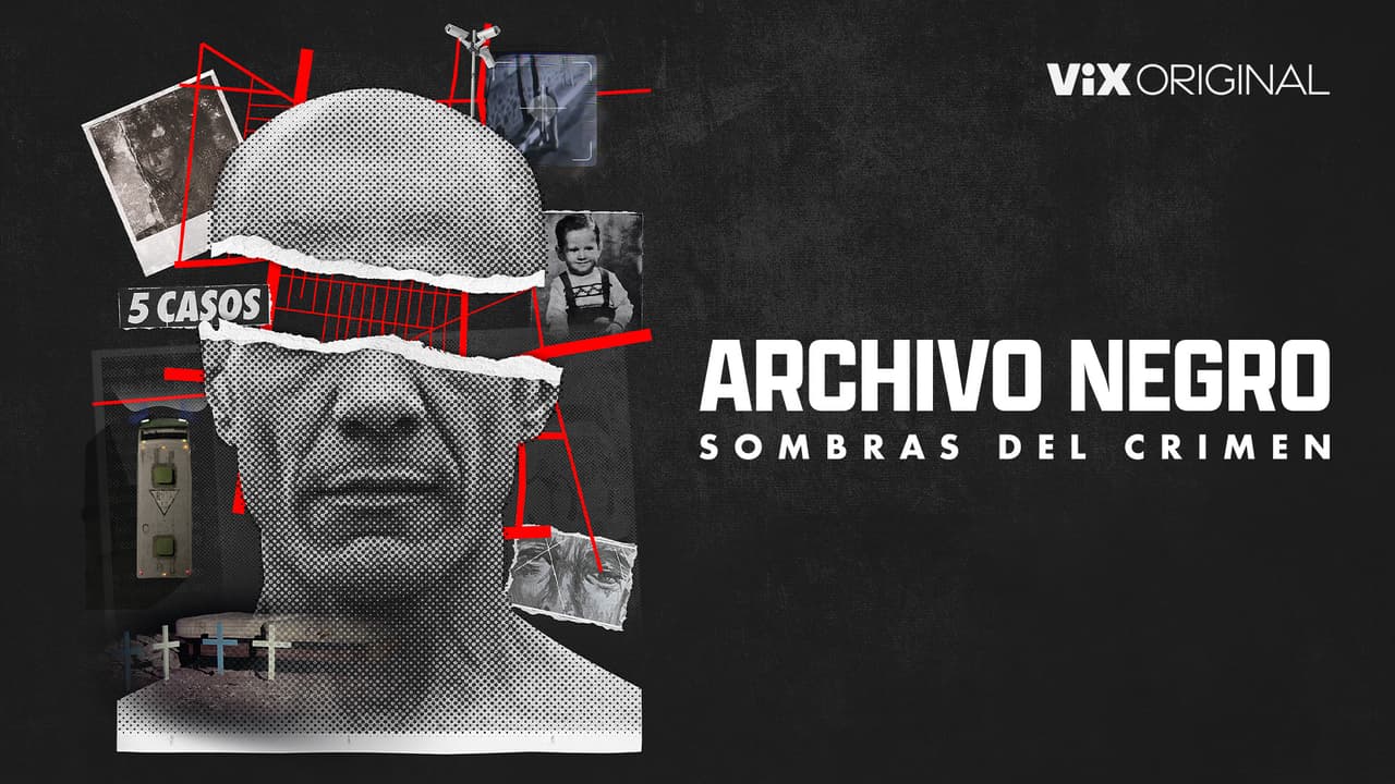 ViX estrena Archivo Negro, la docuserie que explora algunos de los casos criminales de mayor impacto en México