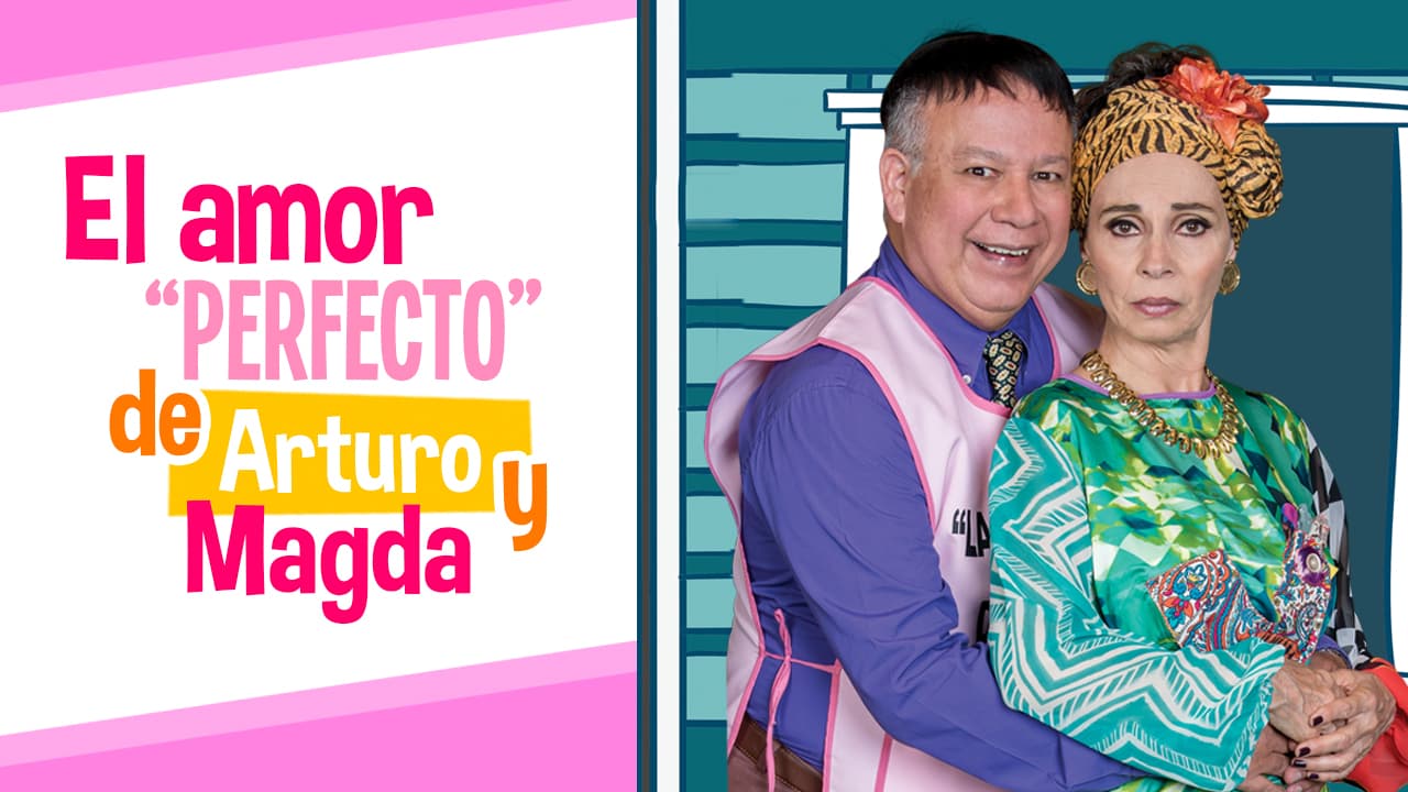El amor "perfecto" de Arturo y Magda