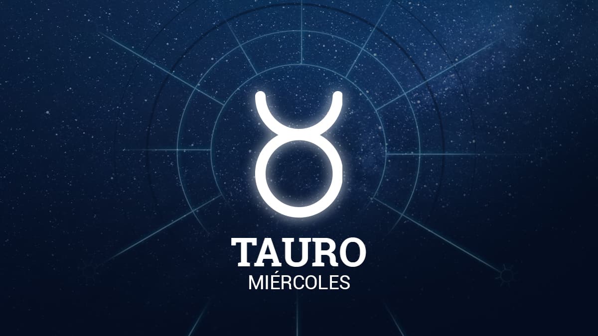 Tauro – Miércoles 30 de octubre de 2019: pronto recuperarás lo que pensaste perdido