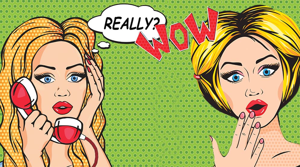 7 razones por las que te encanta el chisme