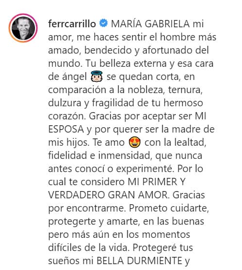 "Te amo con la lealtad, fidelidad e inmensidad que nunca conocí o experimenté. Por lo cual te considero
<b> <a href="https://www.univision.com/programas/novelas/fernando-carrillo-el-galan-de-telenovelas-que-se-debate-entre-el-exito-y-el-escandalo-fotos#e8f027070001" target="_blank">mi primer y verdadero gran amor</a></b>".
<br>