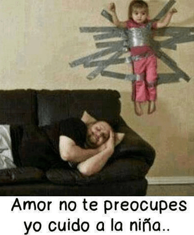 Amor no te preocupes, yo cuido a la niña.