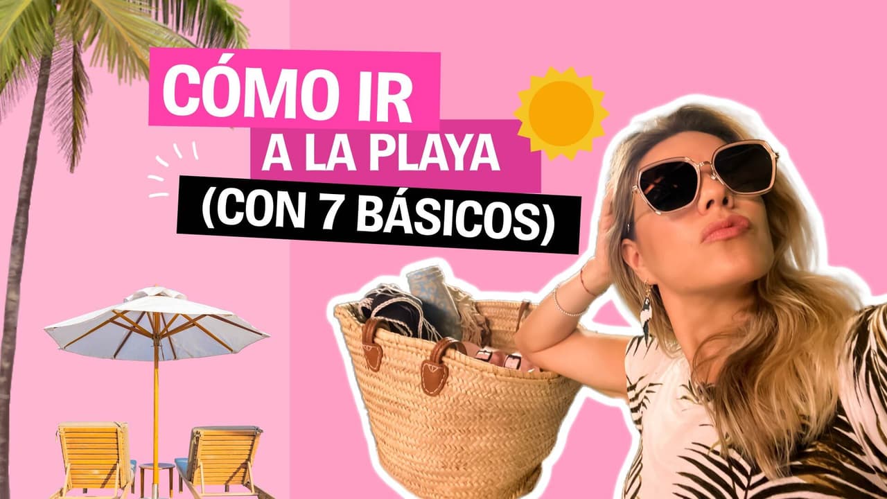 7 básicos que resolverán todos tus problemas en la playa (Parte 1) | La Insider