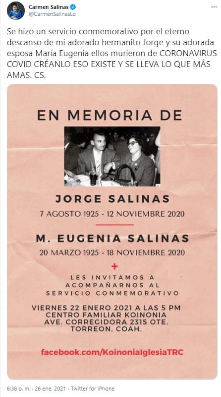 La muerte de Rubén Salinas ocurre tres días después de que Carmen compartiera en Twitter que se había llevado a cabo "un servicio conmemorativo por el eterno descanso de mi adorado hermanito Jorge y su adorada esposa María Eugenia", quienes fallecieron en noviembre por complicaciones del coronavirus.
<br>