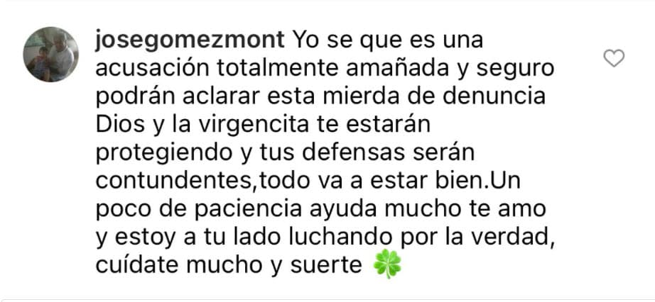 En la sección de comentarios, el padre de la conductora llamó a la acusación que se le hace a la artista como "amañada" y aseguró que ella y su yerno "aclararán esta mierda de denuncia". Además, confió en que "Dios y la virgencita" estarán "protegiendo" a su hija.
<br>