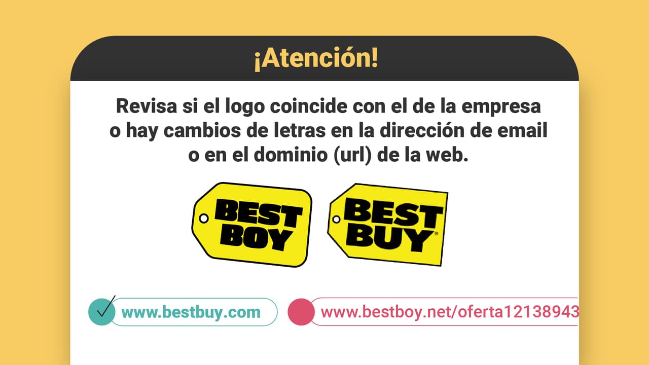Si el remitente del
<i>email</i> o la web a la que te lleva un aviso no tiene el dominio de la empresa, ten cuidado.
<br>