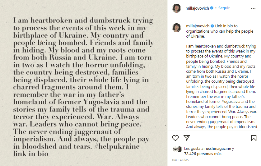 En su cuenta de Instagram, por ejemplo, publicó un texto en el que se lee “estoy desconsolada y estupefacta, tratando de procesar los eventos de esta semana en mi lugar de origen. (...) Mi sangre y mis raíces son de Rusia y de Ucrania. Me parto en dos mientras observo el horror, el país siendo destruido, familias desplazadas…”.