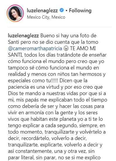 Luz Elena González lucha cada día para ser la mejor mamá para Santiago. Además, suele compartir sus experiencias con él, como lo hizo el pasado 23 de septiembre al publicar una anécdota que tuvo con su hijo, a través de Instagram.