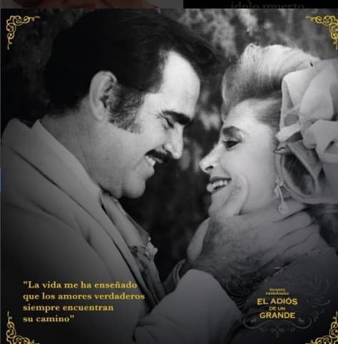 "La vida me ha enseñado que los amores verdaderos siempre encuentran su camino", otra de las frases del 'Charro de Huentitán' en honor a su adorada Cuquita.