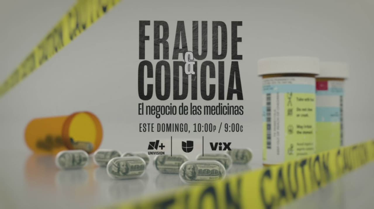 Cuándo y dónde “Fraude y codicia. El negocio de las medicinas”: investigación especial de N+ Univision