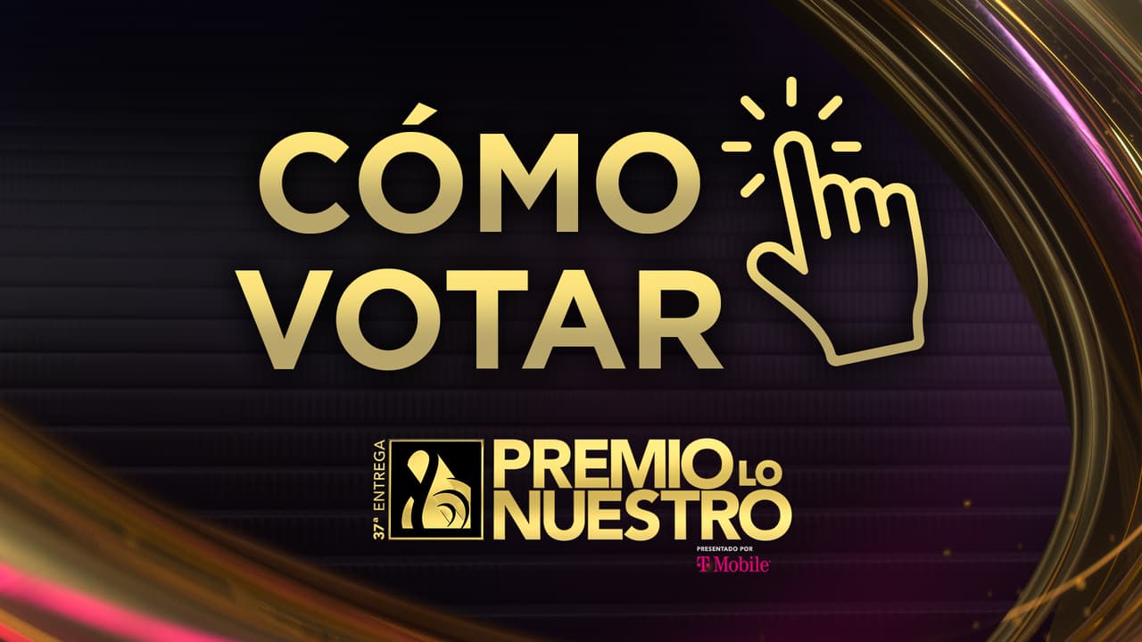 Premio Lo Nuestro 2025: ¿cómo votar por tu artista favorito?