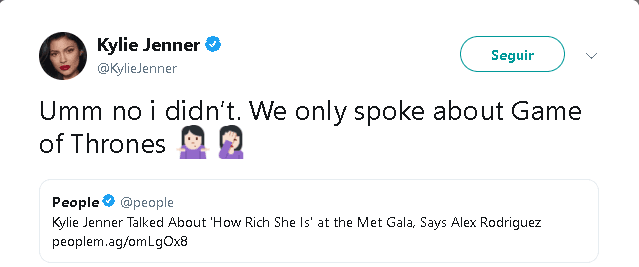“Umm no, no lo hice. 
<b>Sólo hablamos de (la serie) Game of Thrones</b>”, escribió Kylie haciendo referencia a lo citado por Sports Illustrated.
