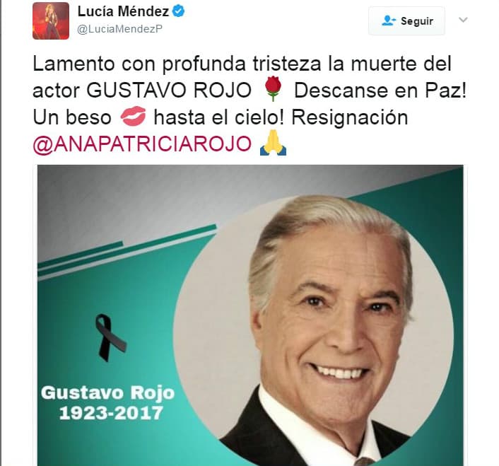 <b><a href="http://www.univision.com/temas/lucia-mendez">Lucía Méndez</a></b> también le envió sus condolencias a
<b><a href="http://www.univision.com/temas/ana-patricia-rojo">Ana Patricia</a></b> "Lamento con profunda tristeza la muerte del actor GUSTAVO ROJO. ¡Descanse en paz! ¡Un beso hasta el cielo! Resignación @ANAPATRICIAROJO".