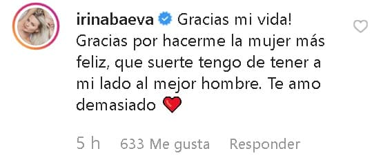 "¡Gracias mi vida! Gracias por 
<b>hacerme la mujer más feliz</b>, qué suerte tengo de tener a mi lado al mejor hombre. Te amo demasiado", le respondió Baeva.
