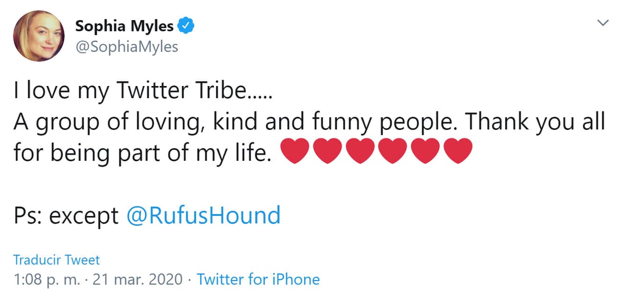 "Amo a mi tribu de Twitter… un grupo de personas amorosas, amables y divertidas. 
<b><a href="https://twitter.com/SophiaMyles/status/1241441551651405824" target="_blank">Gracias a todos por ser parte de mi vida</a></b>", les respondió. Horas después, compartió la trágica noticia. 
<br>