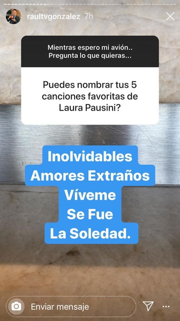 Raúl es gran conocedor de la música, entre sus virtudes también se encuentra el canto y una de las artistas que admira es Laura Pausini.