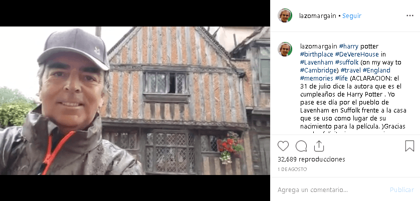 Hasta hace unos días, Lorenzo Lazo se encontraba de viaje por el Reino Unido. Ahí, 
<b><a href="https://www.univision.com/famosos/a-casi-dos-meses-de-cumplirse-de-la-muerte-de-edith-gonzalez-su-viudo-celebra-un-cumpleanos-especial-video?utm_source=Facebook&utm_medium=social&utm_campaign=ue_univision&utm_content=video&utm_term&fbclid=IwAR3cjyp7ykMu5ouPSo0WNmn1P03pGQXNQjVtc8kDb2wBFIRBhk8Jr1z5d-E" target="_blank">visitó la famosa casa De Vere House</a></b>, en Suffolk, Inglaterra, inmortalizada en el cine como el hogar del célebre personaje de ficción Harry Potter.