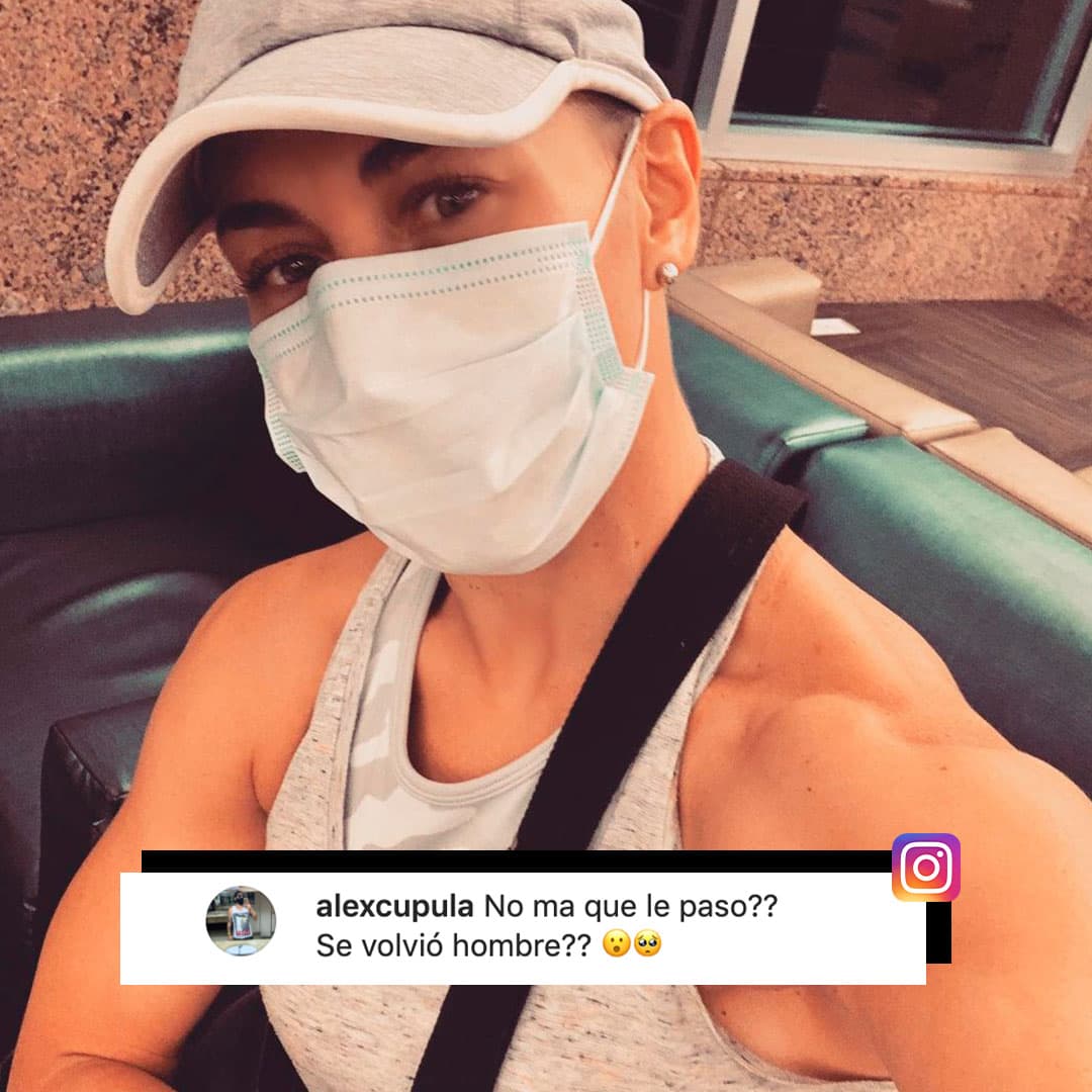 “No Ma, ¿qué le pasó? ¿Se volvió hombre?” le comentó un seguidor en Instagram, tras compartir su más reciente video.