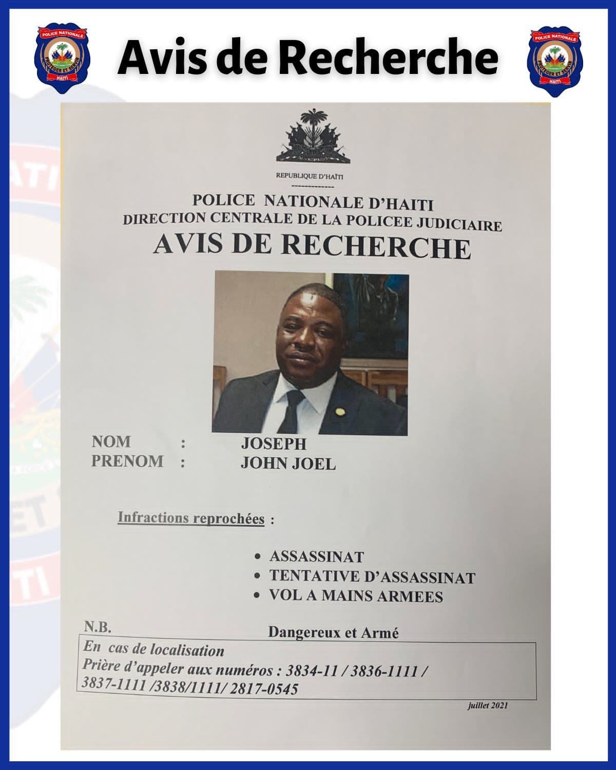 John Joel Joseph es un ex senador haitiano que también está acusado por la policía de participar en el complot para asesinar al presidente de Haití, Jovenel Moise. Aparece en un cartel de búsqueda de la policía.