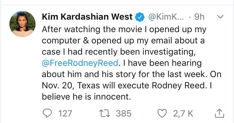"Después de ver la película, prendí mi computadora y abrí mi correo electrónico sobre un caso que había estado investigando recientemente, Free Rodney Reed. He estado escuchando sobre él y su historia durante la última semana. El 20 de noviembre Texas ejecutará a Rodney Reed. 
<b>Creo que es inocente</b>", escribió en Twitter.