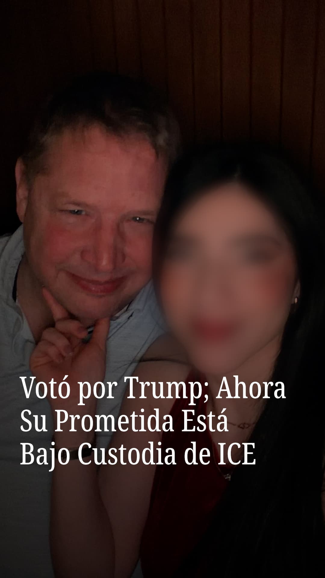 Votó por Trump; ahora su prometida está bajo custodia de ICE