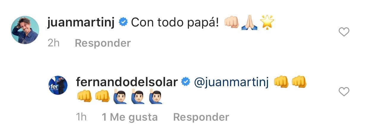 Mientras que el actor argentino Juan Martín Jáuregui redactó: "¡Con todo papá!"