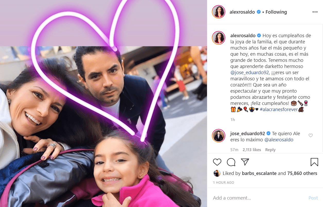 Alessandra Rosaldo, actriz y esposa de su padre, se unió a las felicitaciones con esta publicación: "Hoy es cumpleaños de la joya de la familia, el que durante muchos años fue el más pequeño y que hoy, en muchas cosas, es el más grande de todos. Tenemos mucho que aprenderte darketto hermoso @jose_eduardo92, ¡eres un ser maravilloso y te amamos con todo el corazón! Que sea un año espectacular y que muy pronto podamos abrazarte y festejarte como mereces, ¡feliz cumpleaños!".