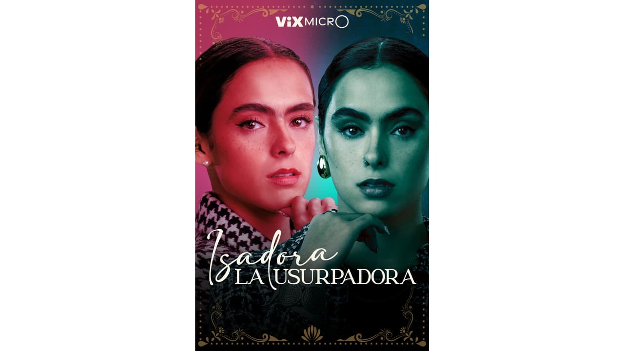 Micronovela Isadora La Usurpadora