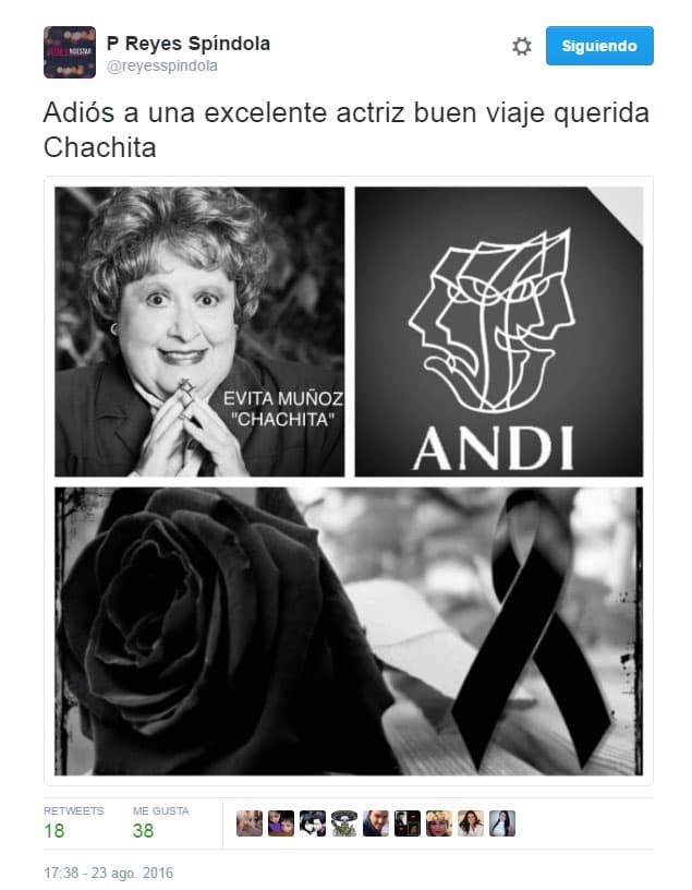 @reyesspindola: "Adiós a una excelente actriz buen viaje querida Chachita".