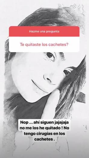 De esta manera, Ximena confesó que no se realizó operación alguna en las mejillas.