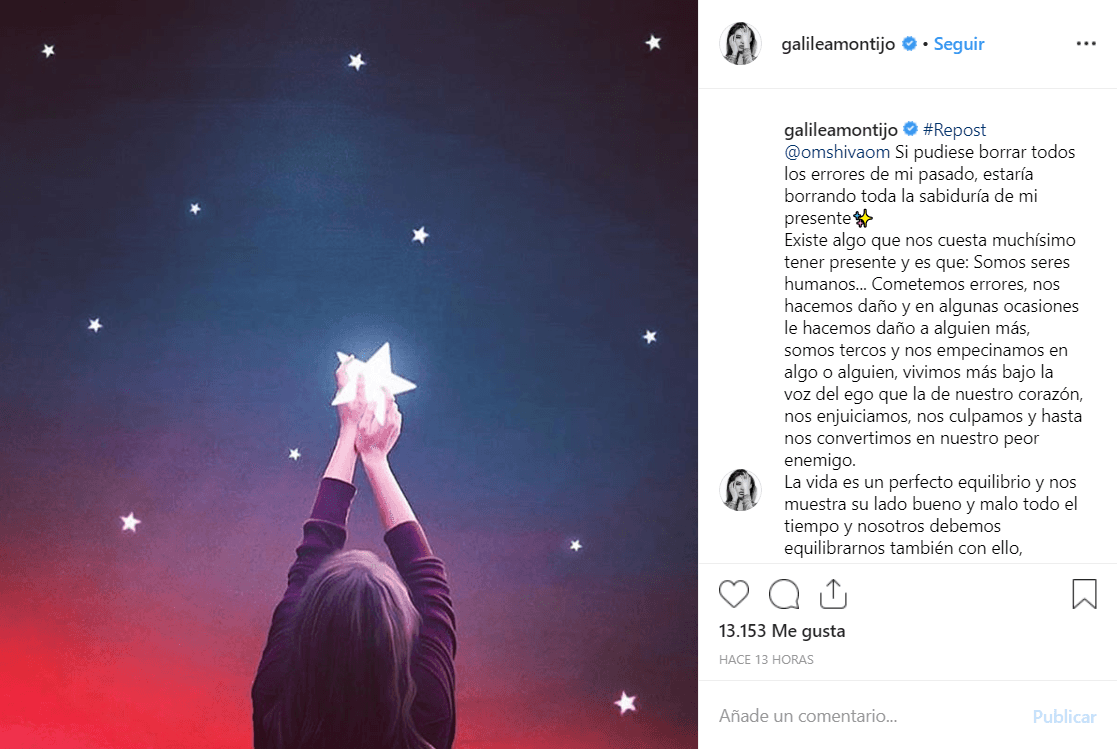 "Si pudiese borrar todos los errores de mi pasado, estaría borrando toda la sabiduría de mi presente", se puede leer en el texto que Galilea acompañó con la imagen de una persona de espaldas atrapando una estrella en sus manos.