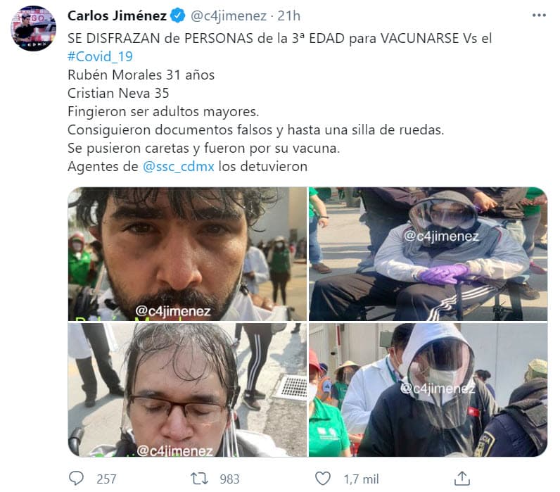 El miércoles 7 de abril se informó en los medios mexicanos que Rubén Morales, de 31 años, y Cristian Neva, de 35,
<b>se caracterizaron de adultos mayores para recibir la vacuna contra el covid-19</b> en la alcaldía Coyoacán en la Ciudad de México.
<br>