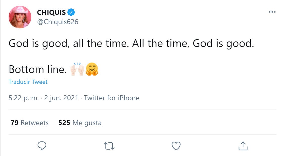 Entre ambos mensajes, escribió este otro en donde hizo alusión a Dios diciendo que 
<b><a href="https://twitter.com/Chiquis626/status/1400216173896081409" target="_blank">"es bueno todo el tiempo"</a></b>. 
<br>