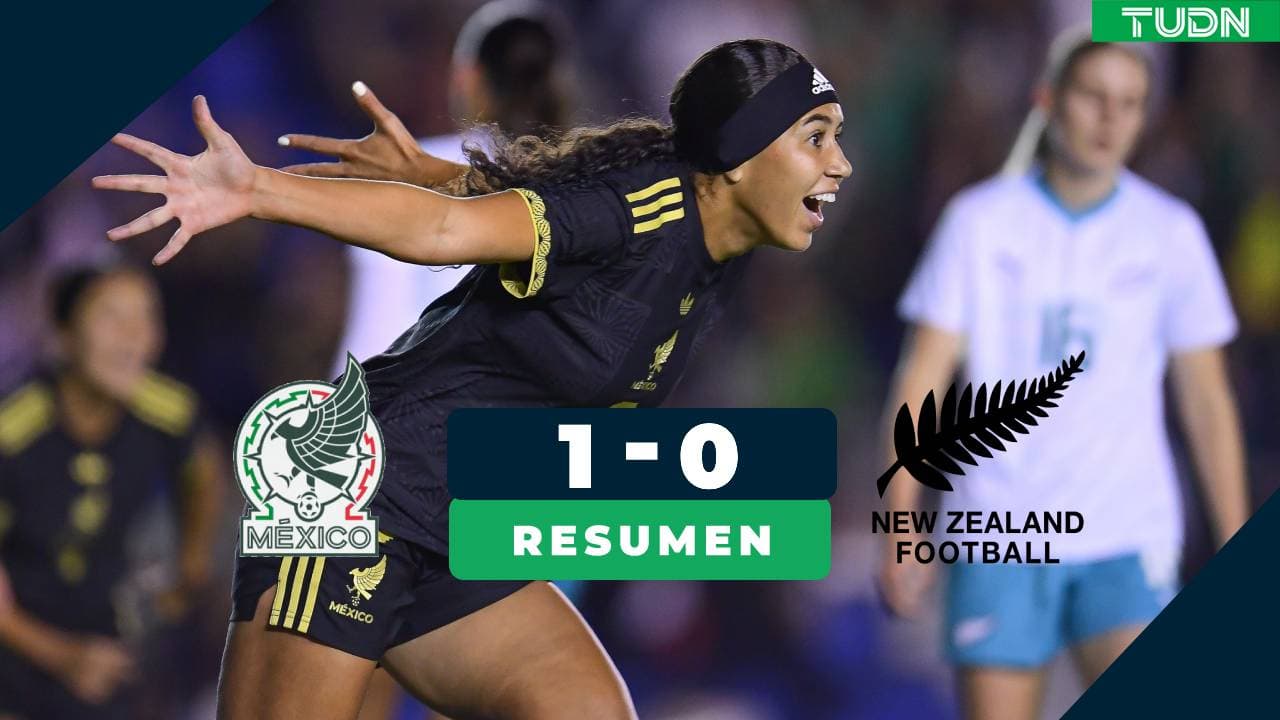 ¡México cumple en el primer examen ante Nueva Zelanda!