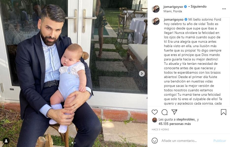 "Desde el primer día fuiste una bendición en nuestras vidas porque sacas la mejor versión de todos nosotros cuando estamos contigo. Tu mamá tiene una felicidad que solo tú eres el culpable de ello. ¡Te quiero y agradezco cada sonrisa, cada abrazo y cada carcajada que haces junto a mí! Tu presencia me llena de vida y me hace sentir en familia. Feliz cumpleaños de tu tío, Jo", apuntó junto a una foto en la que se le puede ver cargando en brazos al bebé.