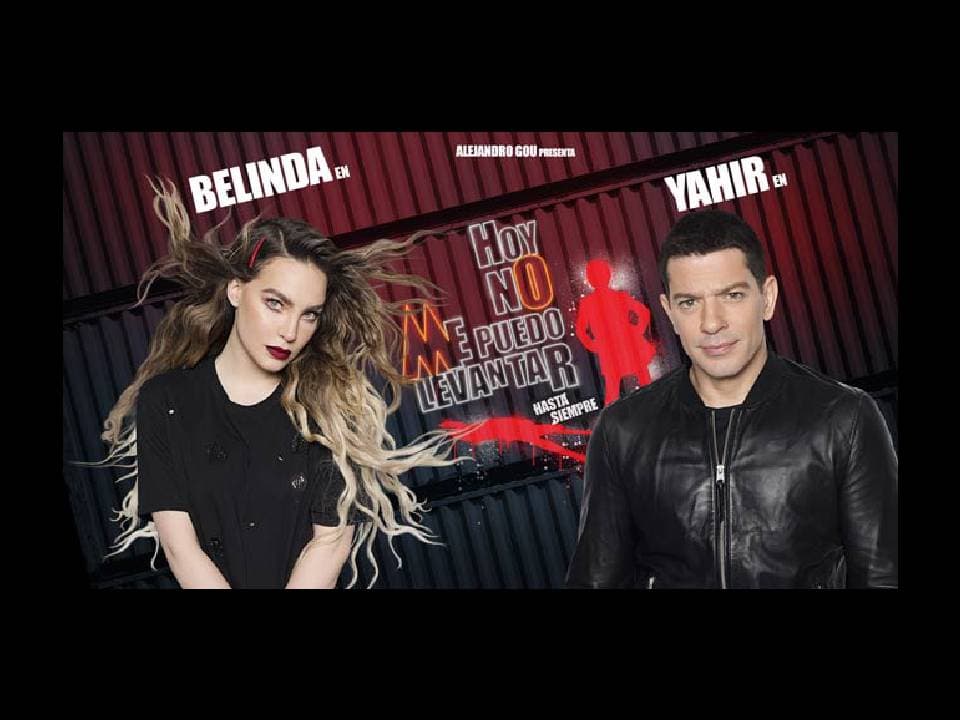 271, 875 entradas de primera fila para el musical ‘Hoy no me puedo levantar’ con Belinda y Yahir.