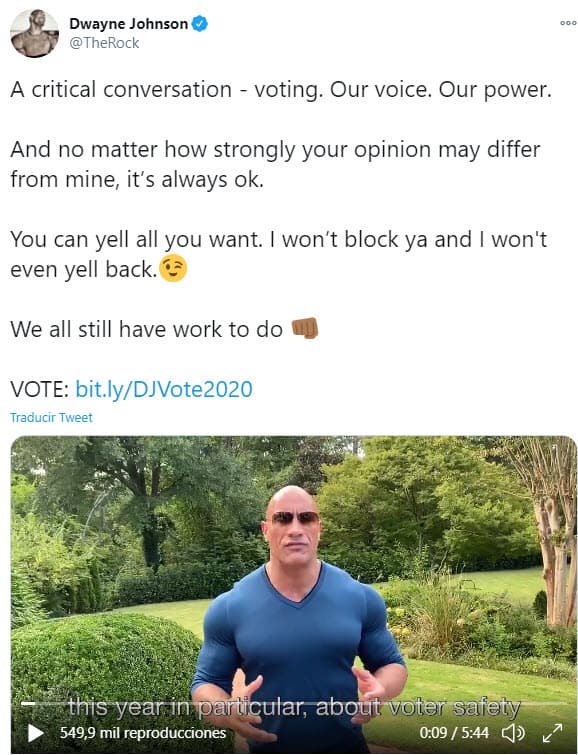 El actor 
<b><a href="https://www.univision.com/shows/el-gordo-y-la-flaca/dwayne-johnson-tuvo-un-accidente-y-se-corto-el-rostro-pero-a-clarissa-no-le-gusto-lo-que-hizo-despues-video" target="_blank">Dwayne Johnson</a></b>, 'The Rock', escribió en Twitter un llamado al voto comprometiéndose a respetar el criterio de sus seguidores. "
<b><a href="https://twitter.com/TheRock/status/1310327881935904768" target="_blank">Una conversación crítica: votar</a></b>. Nuestra voz. Nuestro poder. Y no importa cuán fuertemente difiera tu opinión de la mía, siempre está bien. Puedes gritar todo lo que quieras. No te bloquearé y ni siquiera te devolveré el grito. Todos todavía tenemos trabajo por hacer".