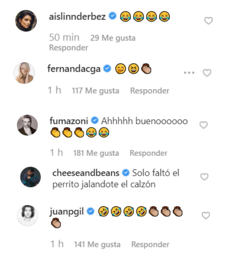 Aislinn Derbez, Fernanda Castillo, Ramiro Fumazoni, Jesse del dueto Jesse & Joy, y Juan Pablo Gil, fueron otros famosos que reaccionaron a la publicación del argentino.