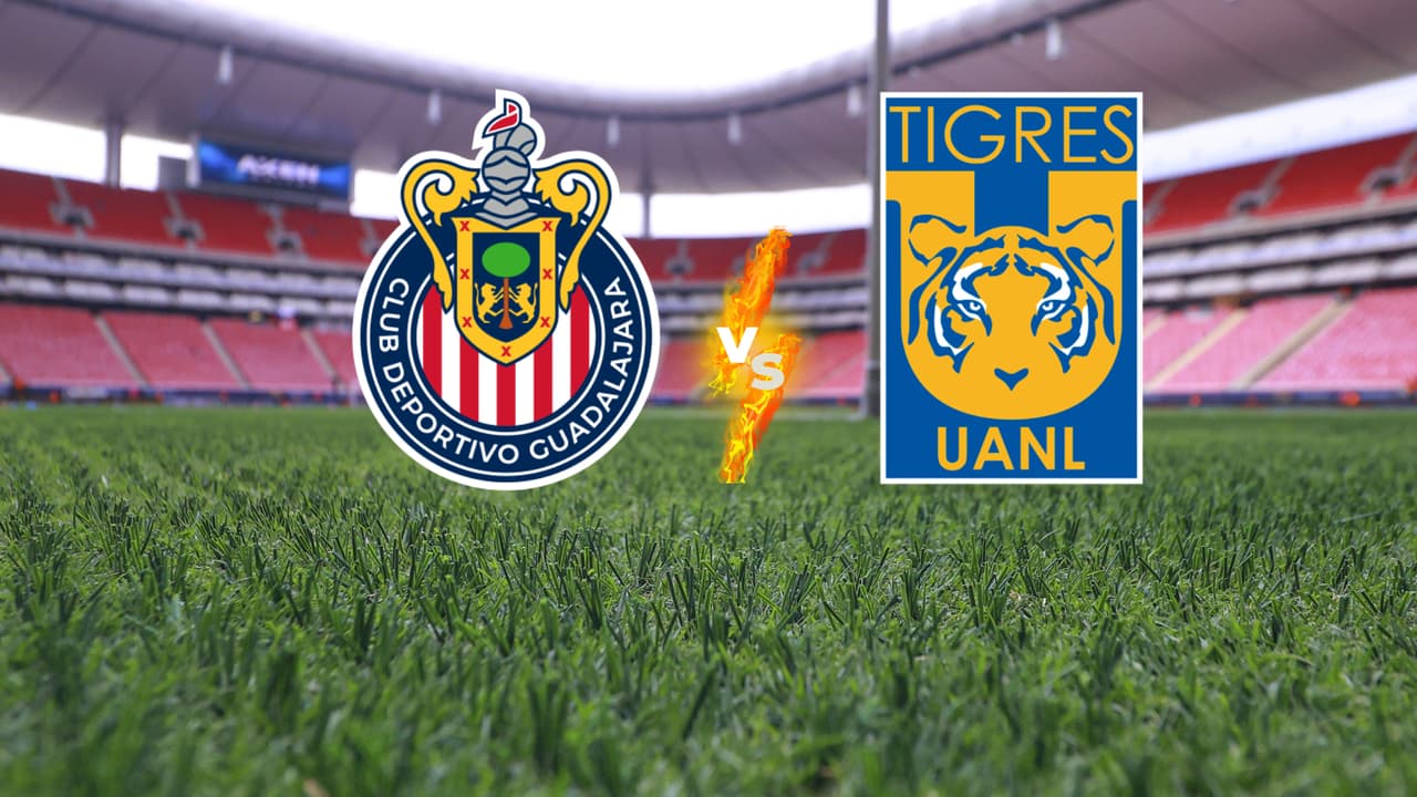 Alineaciones Chivas vs. Tigres, ambos equipos modifican sus 11 para la vuelta