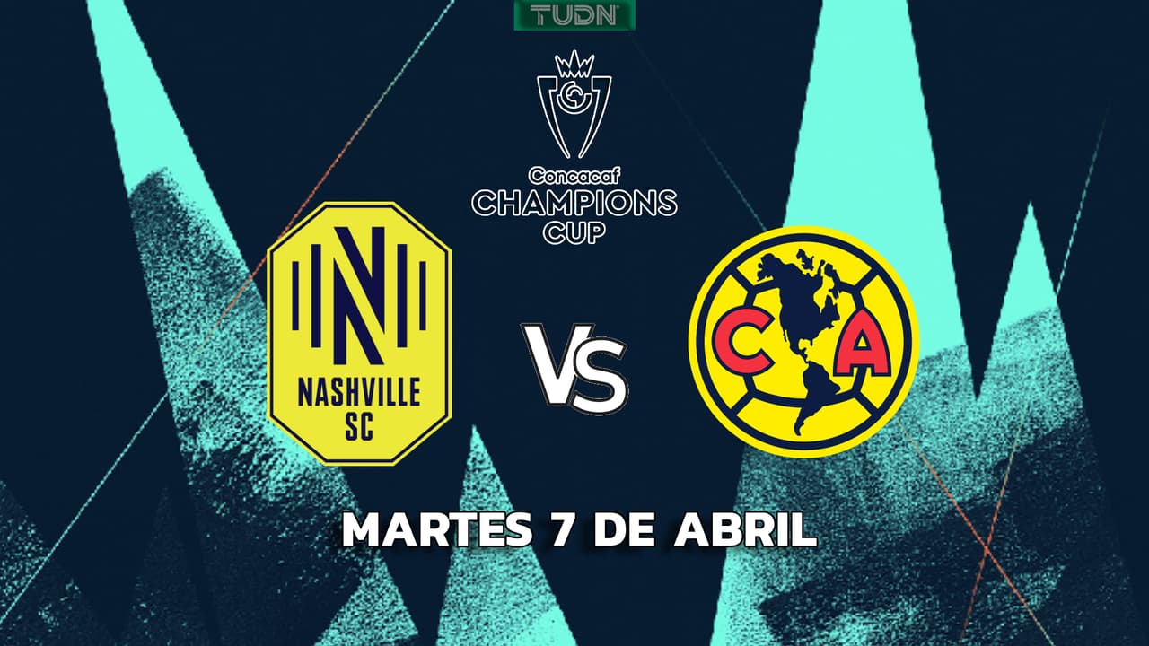 Nashville SC vs. América: horario y dónde ver la ida de Cuartos de Final de Concacaf Champions Cup