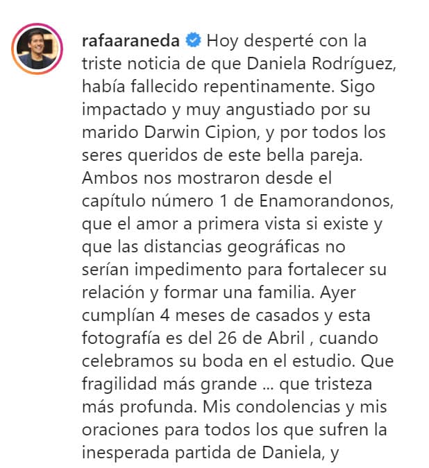 En su mensaje, el presentador resaltó que la pareja mostró "desde el capítulo número 1 de 
<b>Enamorándonos</b> 
<b><a href="https://www.instagram.com/p/CTCmUJUrL1J/" target="_blank">que el amor a primera vista sí existe </a></b>y que las distancias geográficas no serían impedimento para fortalecer su relación y formar una familia". 
<br>