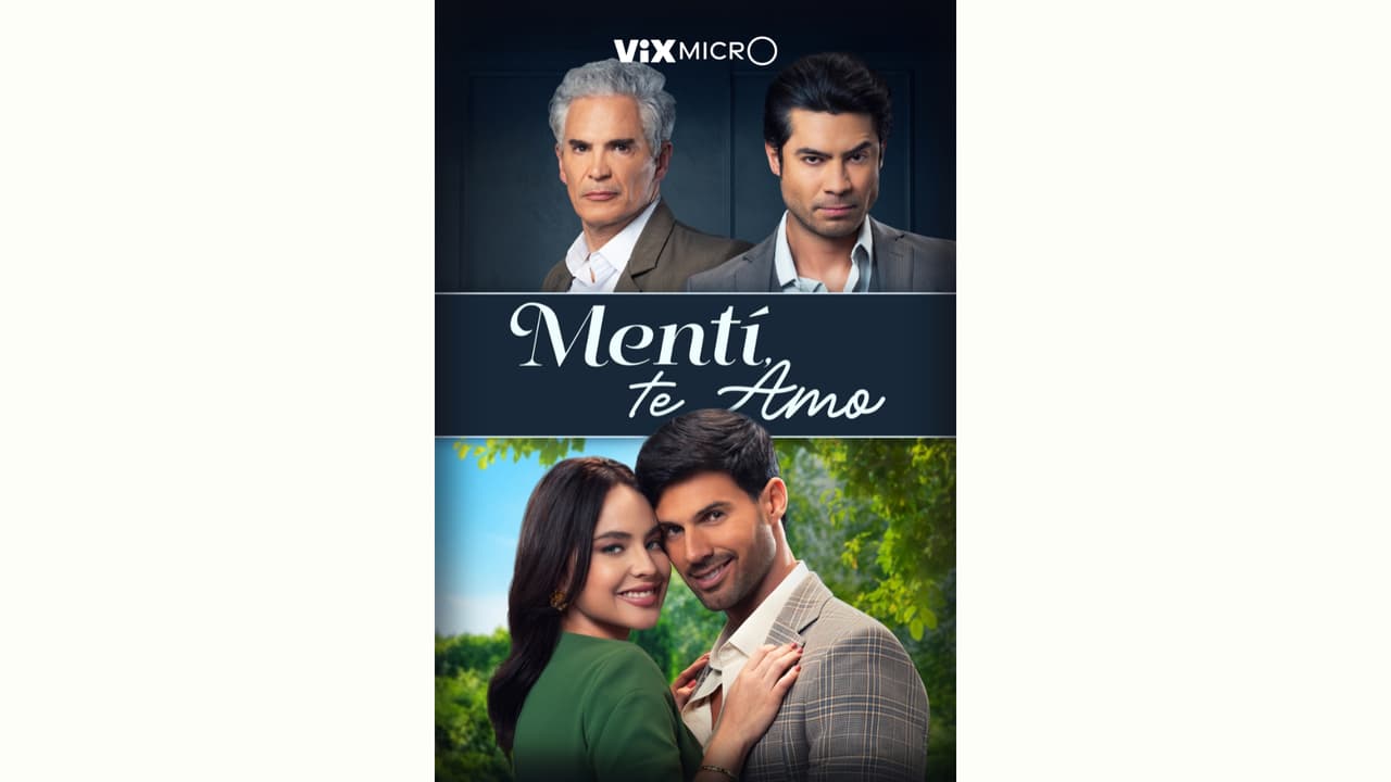 Mentí, Te Amo microdrama ViX MicrO