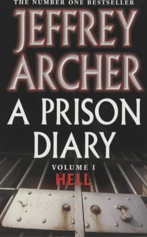 A Prison Diary, Jeffrey Archer