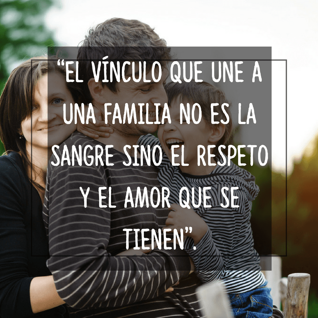 10 frases que nos recuerdan que la familia es lo más importante que tenemos